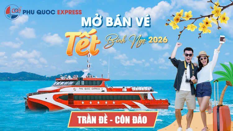Đặt vé ngay: Tàu Trưng Nhị Trần Đề - Côn Đảo Tết 2026